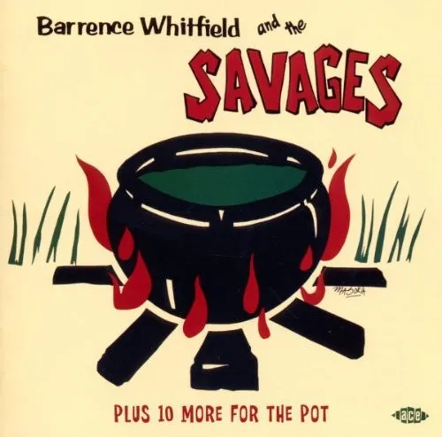 Barrence Whitfield And The Savages Plus 10 More For The Pot