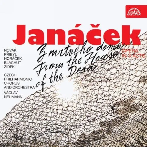 Janáček: Z mrtvého domu. Opera o 3 dějstvích
