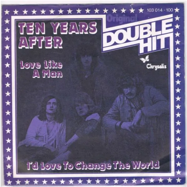 Love Like A Man / I'd Love To Change The World