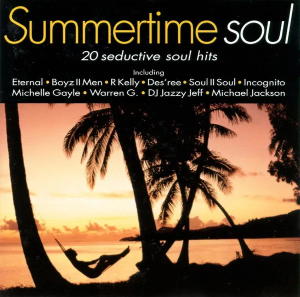 SUMMERTIME SOUL /ETERNAL,DESREE,M.JACKSON,R KELLY