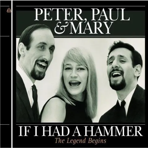 If I Had A Hammer - The Legend Begins
