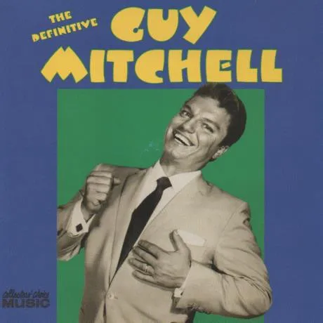 The Definitive Guy Mitchell