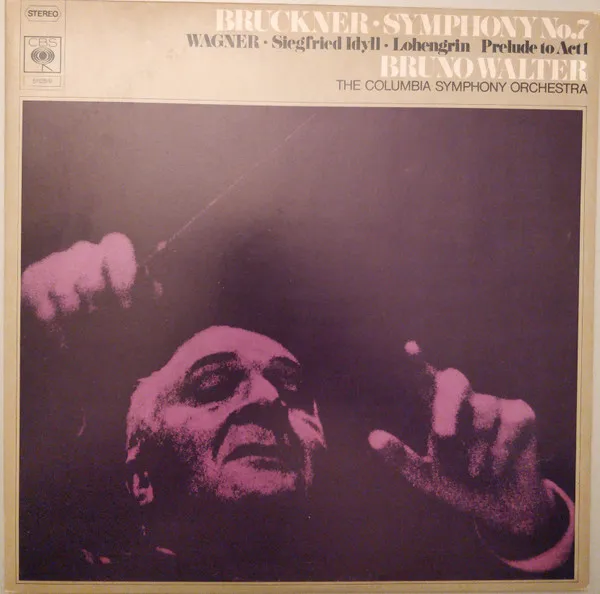 Symphony No. 7 In E Major (Original Version); Siegfried Idyll; Prelude To "Lohengrin"