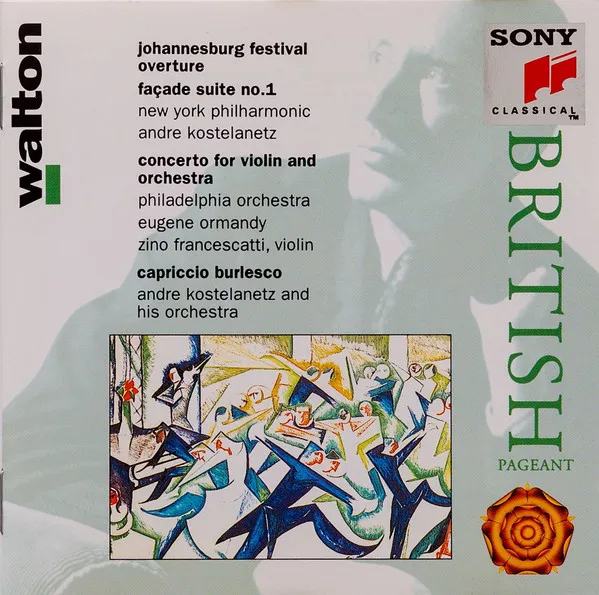 Johannesburg Festival Overture / Façade Suite No.1 / Concerto For Violin And Orchestra / Capriccio Burlesco