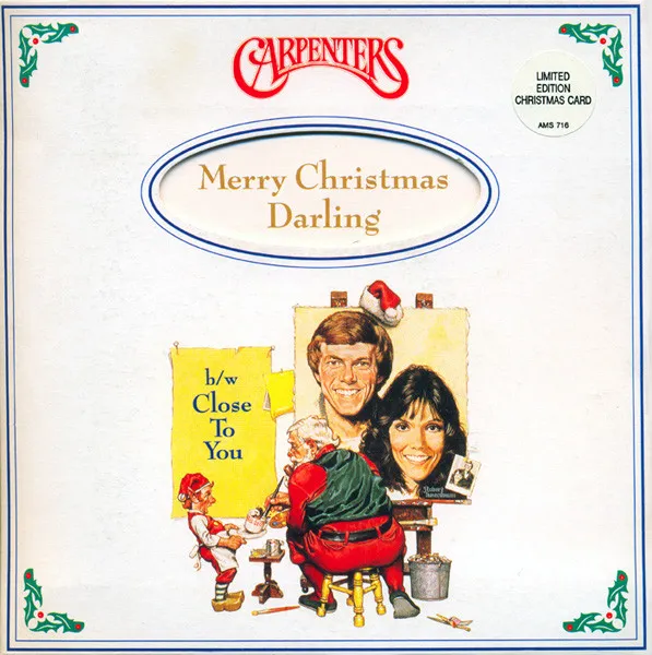 Merry Christmas Darling / (They Long To Be) Close To You
