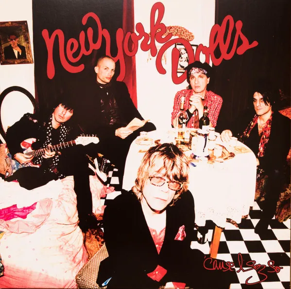 New York Dolls: Cause I Sez So (Rocktober 2025, 140Gr.)
