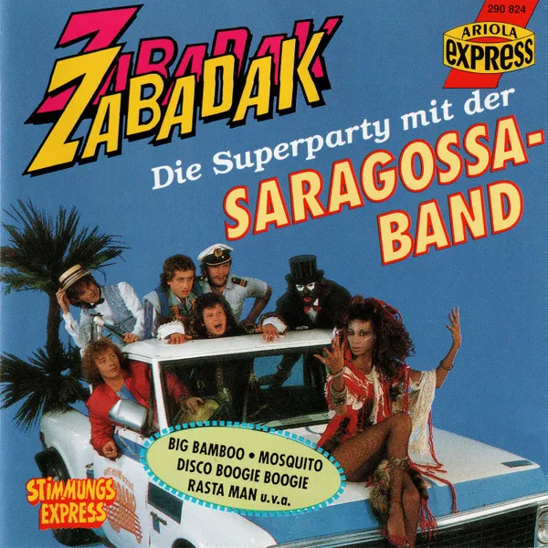 Zabadak - Die Superparty Mit Der Saragossa Band