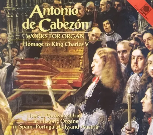 Works For Organ - Homage To King Charles V
