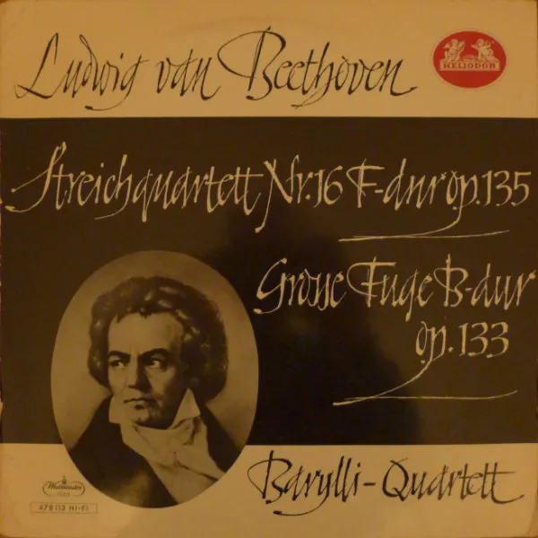 Streichquartett Nr. 16 F-Dur Op. 135, Grosse Fuge B-Dur Op. 133