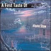 A First Taste Of Alligator Stew