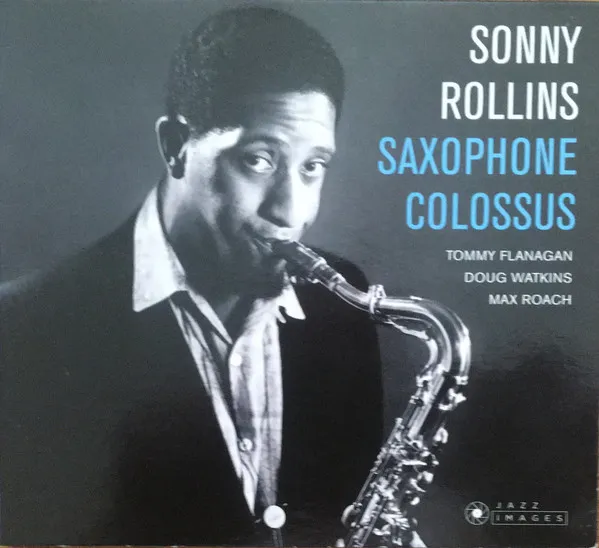 Saxophone Colossus (Jazz Images)