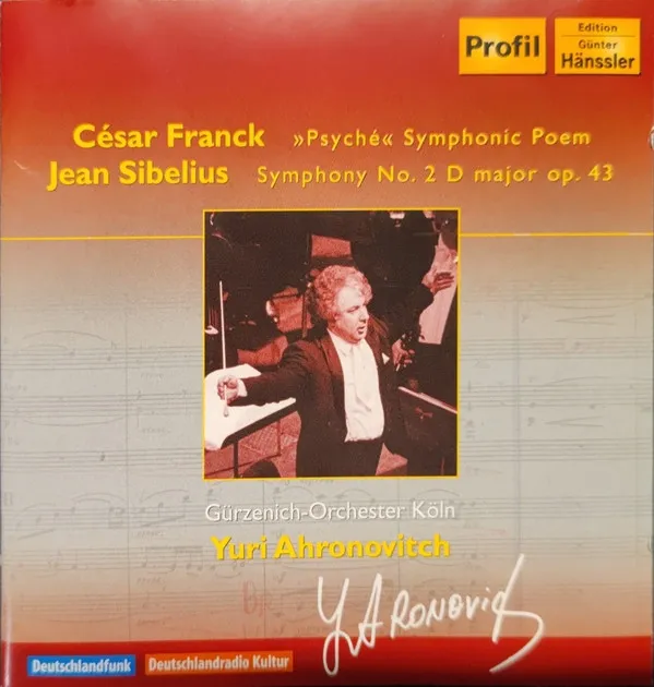 César Franck "Psyché" Symphonic Poem; Jean Sibelius Symphony No.2 D Major Op.43