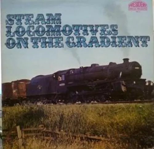 Steam Locomotives On The Gradient