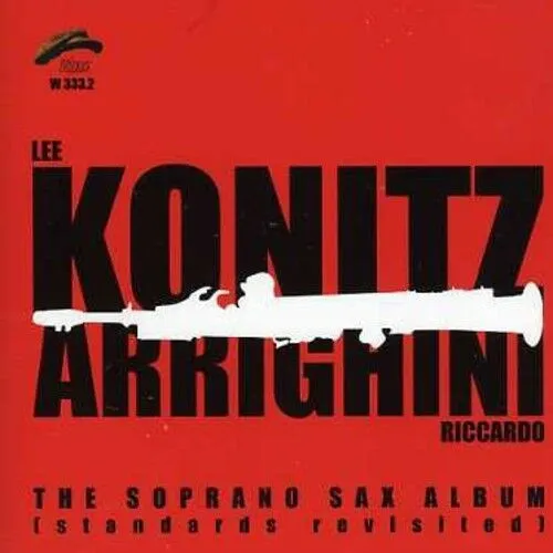 The Soprano Sax Album (Standards Revisited)
