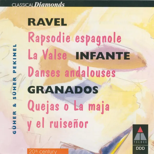 Rapsodie Espagnole • La Valse • Danses Andalouses • Quejas O La Maja Y El Ruiseñor