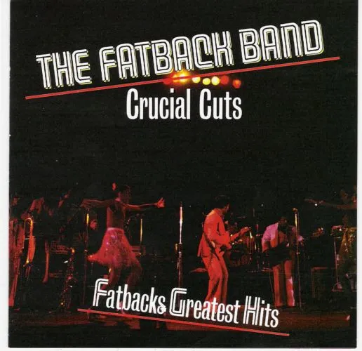Fatbacks Greatest Hits - Crucial Cuts