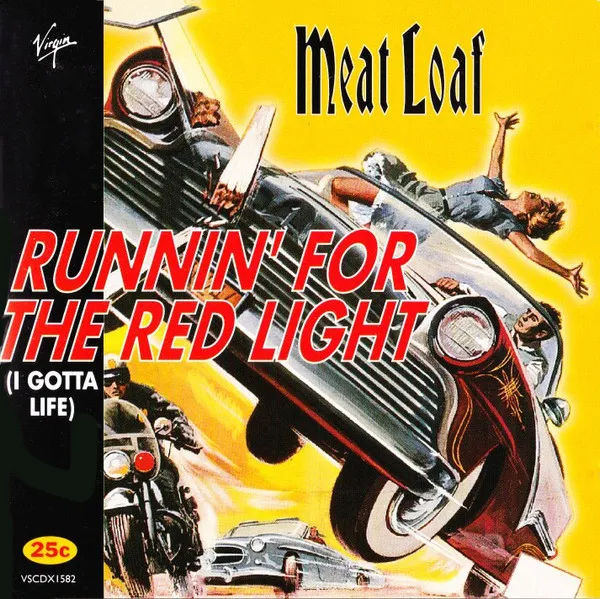 Runnin' For The Red Light (I Gotta Life)