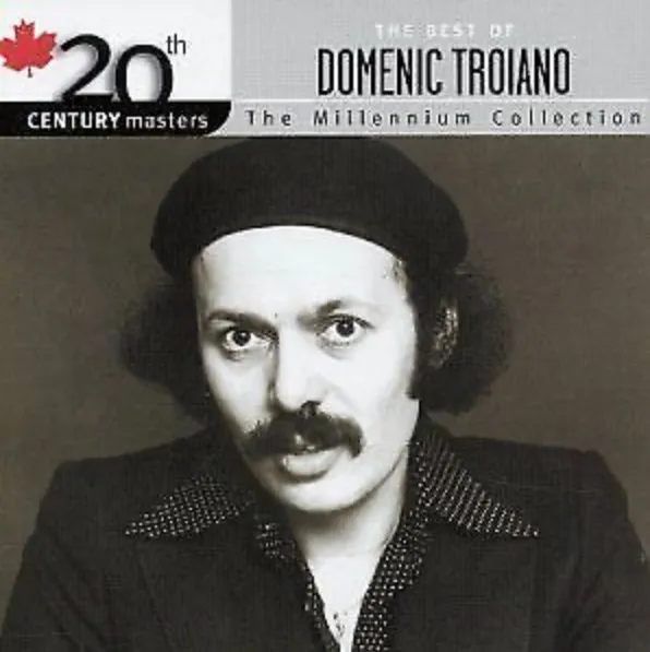 The Best Of Domenic Troiano