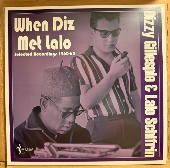 When Diz Met Lalo - Selected Recordings 1960-1962