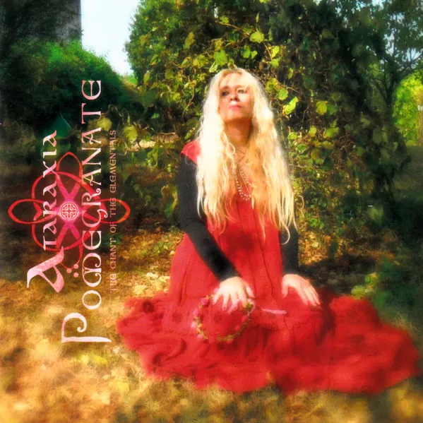 Pomegranate (The Chant Of The Elementals)