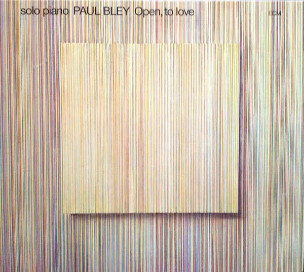 Open, To Love