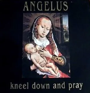 Kneel Down And Pray