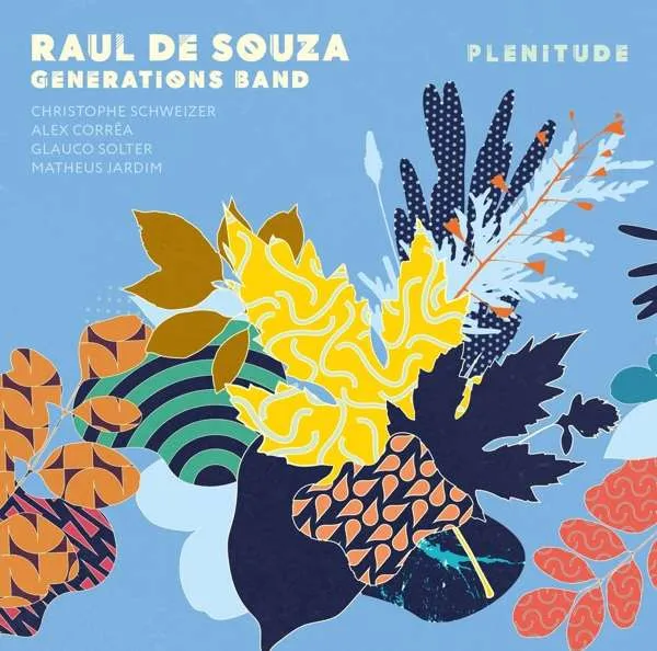 Raul De Souza Generations Band