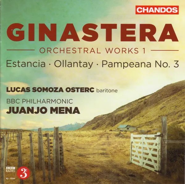 Orchestral Works 1 – Estancia • Ollanty • Pampeana No. 3