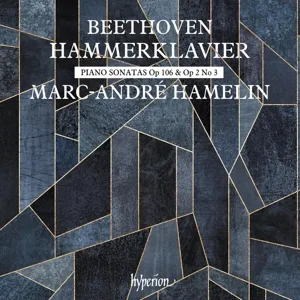 Beethoven Hammerklavier: Piano Sonatas Op 106 & Op 2 No 3