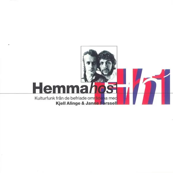 Hemma Hos 1 - Kulturfunk Från De Befriade Områdena Med Kjell Alinge & Janne Forssell