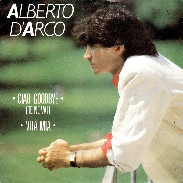 Ciao Goodbye (Te Ne Vai) / Vita Mia