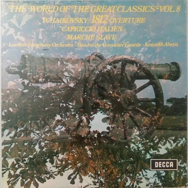 The World Of The Great Classics Vol.8 - Tchaikovsky: 1812 Overture, Capriccio Italien, Marche Slave