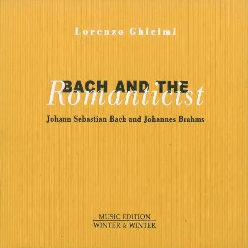 Bach And The Romanticist