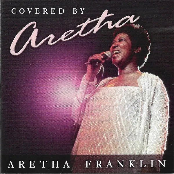 Covered By Aretha