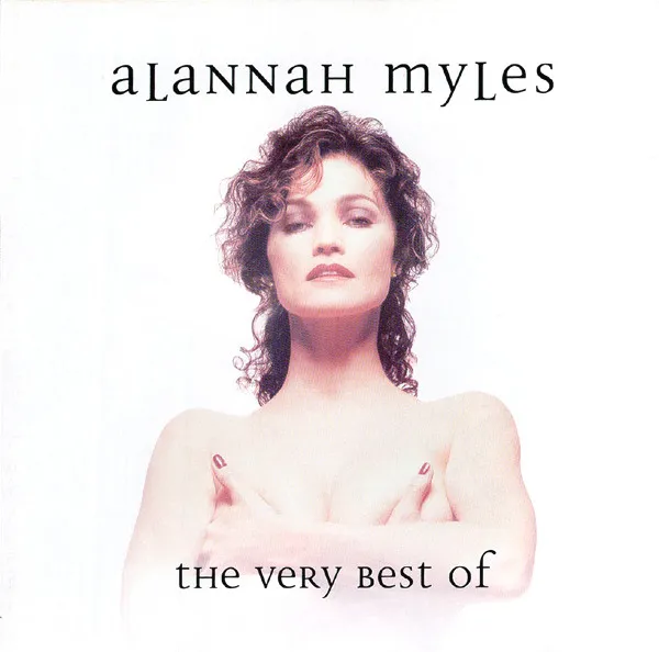 The Very Best Of Alannah Myles