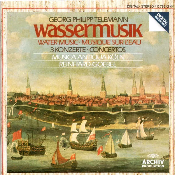 Wassermusik = Water Music = Musique Sur L'Eau / 3 Konzerte = Concertos