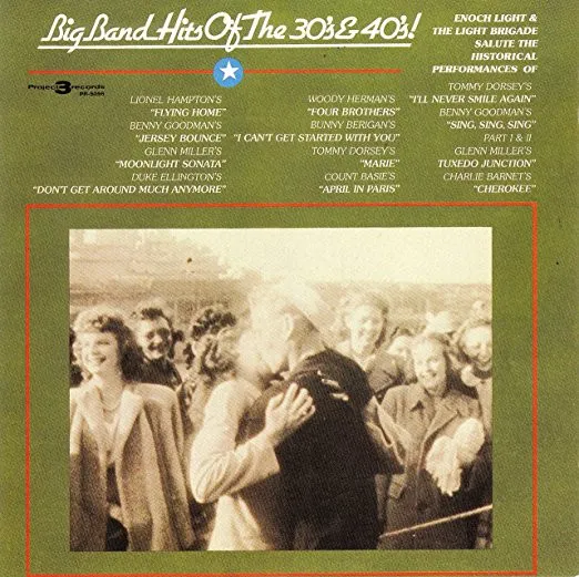 Big Band Hits Of The 30's & 40's