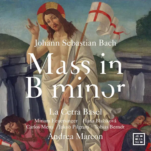 Johann Sebastian Bach: Mass In B Minor