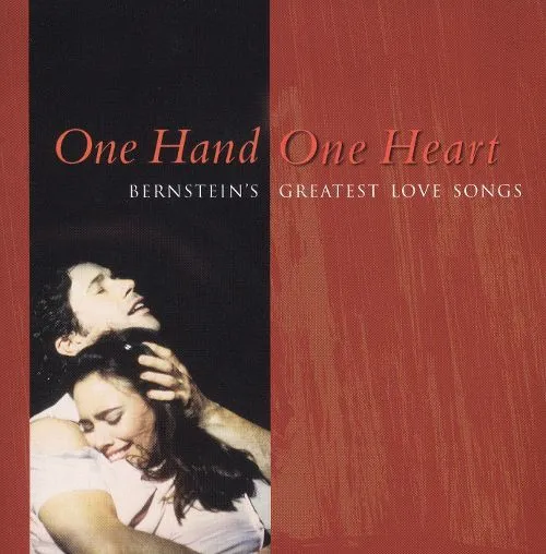 One Hand One Heart Bernstein's Greatest Love Songs