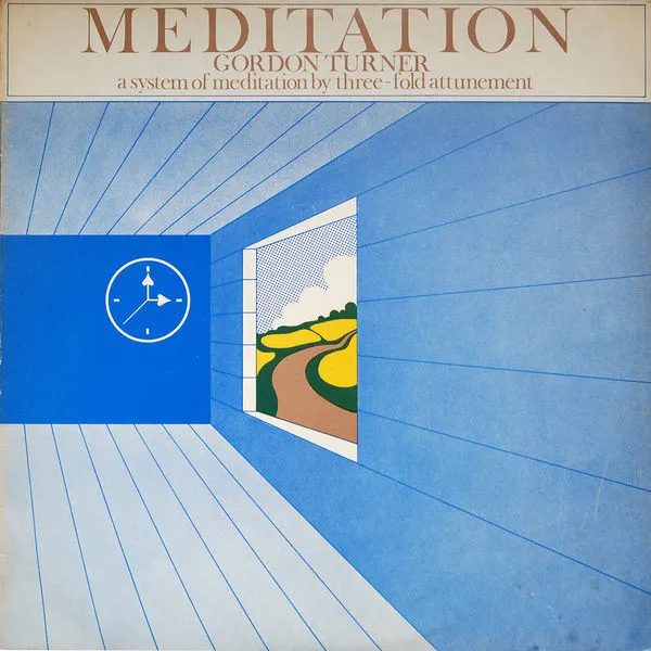 Meditation - A System Of Three-Fold Attunement