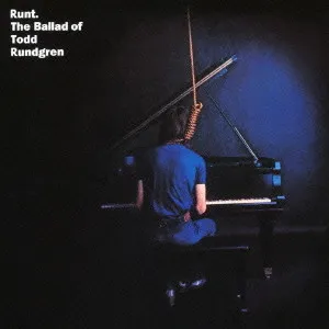 Runt. The Ballad Of Todd Rundgren