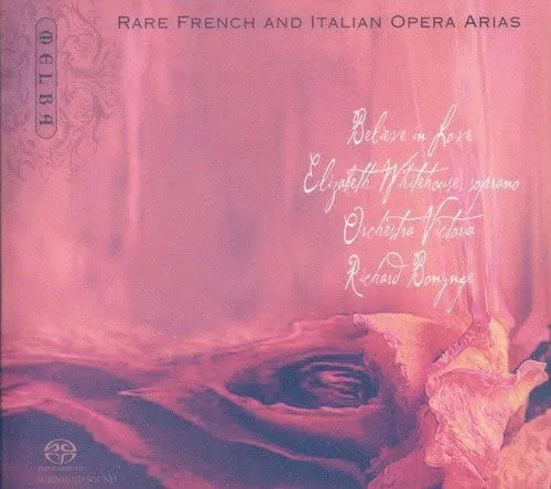 Believe In Love: Rare French And Italian Opera Arias