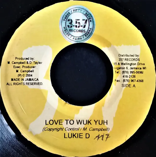 Love To Wuk Yuh / Put In The Thing