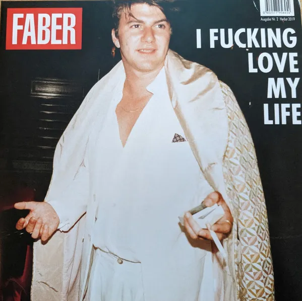 I Fucking Love My Life (180g) (ohne Magazin)