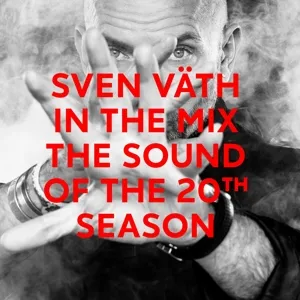 Sven Vaeth In The Mix: The Sound Of The 20th Season