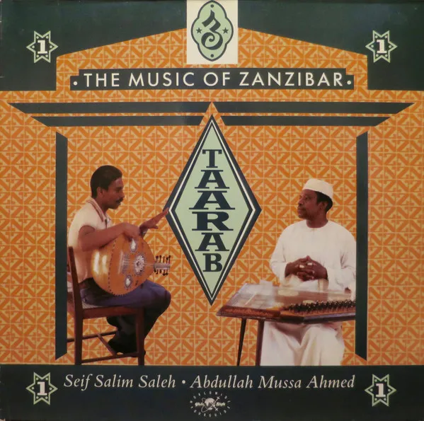 Taarab 1: The Music Of Zanzibar