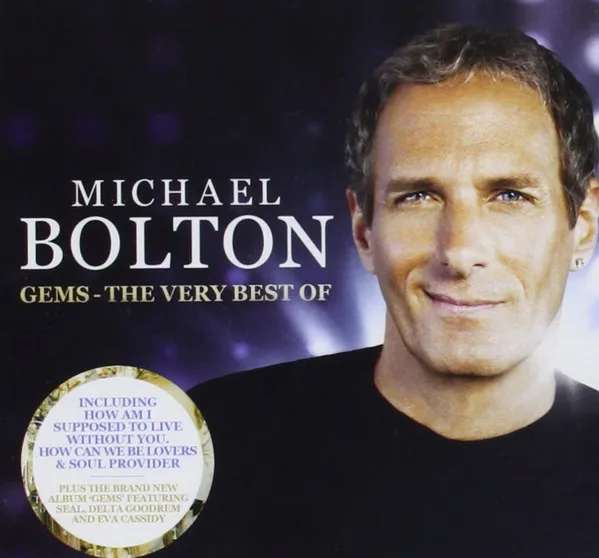 Gems: The Very Best Of Michael Bolton