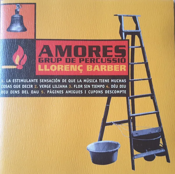 Amores Grup De Percussió + Llorenç Barber