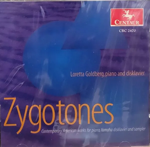 Zygotones: Contemporary American Works For Piano, Yamaha Disklavier And Sampler