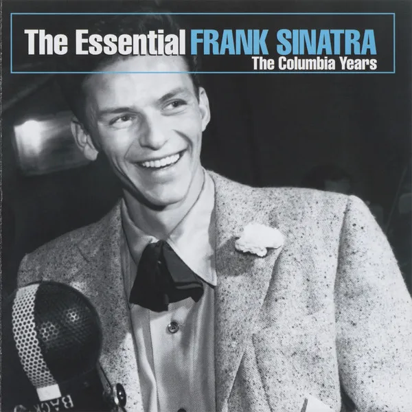 The Essential Frank Sinatra The Columbia Years